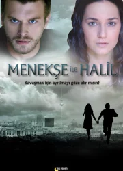 Menekşe ile Halil