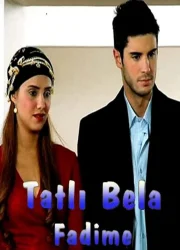 Tatlı Bela Fadime