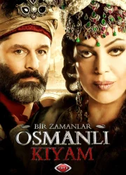 Bir Zamanlar Osmanlı: Kıyam