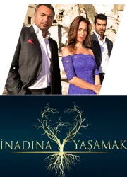 İnadına Yaşamak