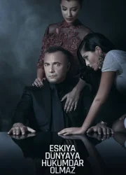 Eşkıya Dünyaya Hükümdar Olmaz