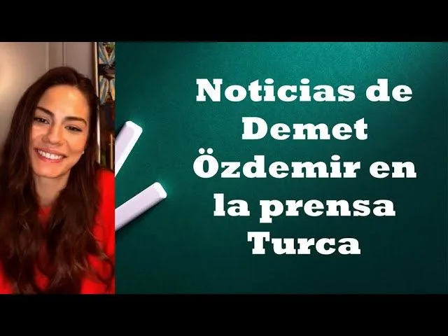 Noticias de Demet Özdemir en la prensa Turca