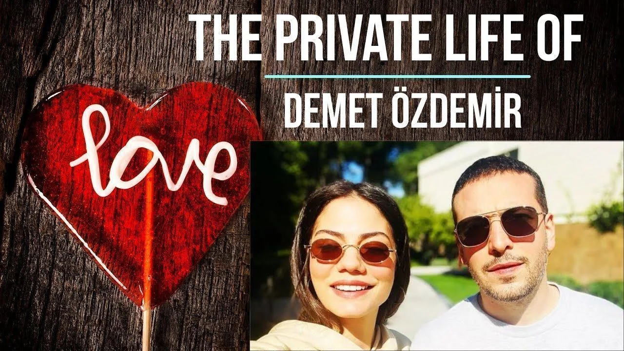 The private life of Demet Özdemir