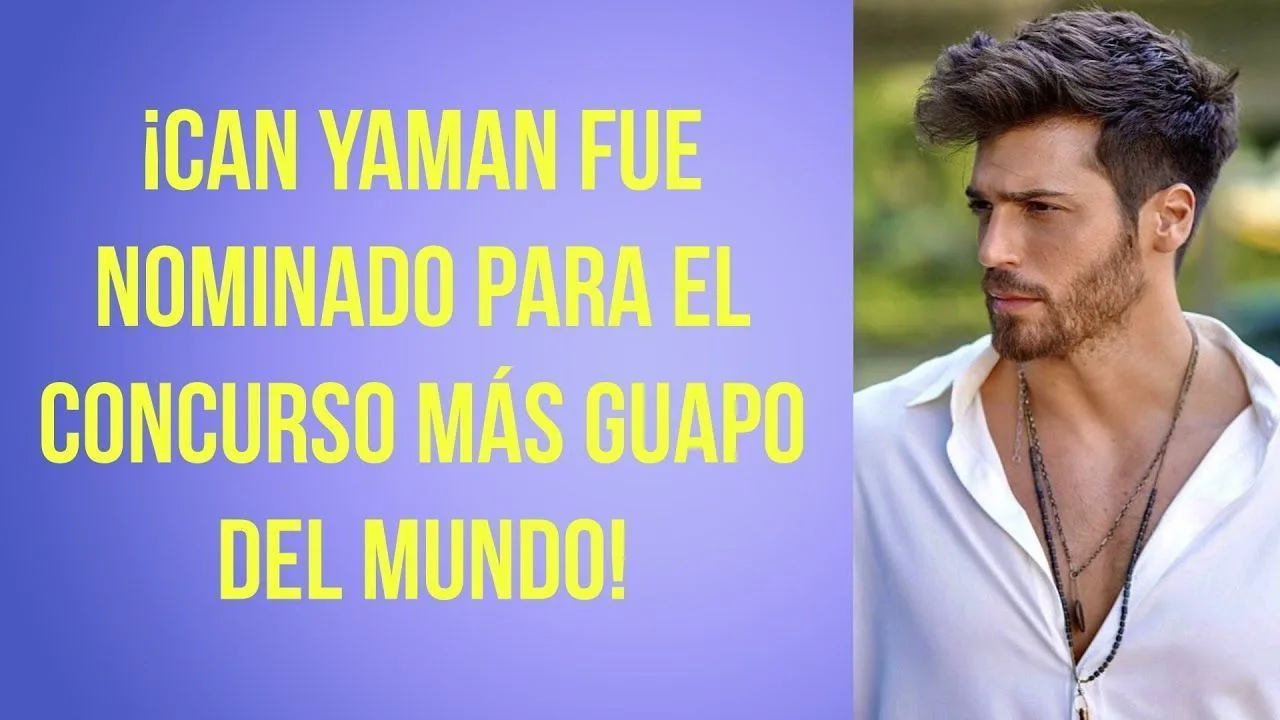 ¡Can Yaman fue nominado para el concurso más guapo del mundo!