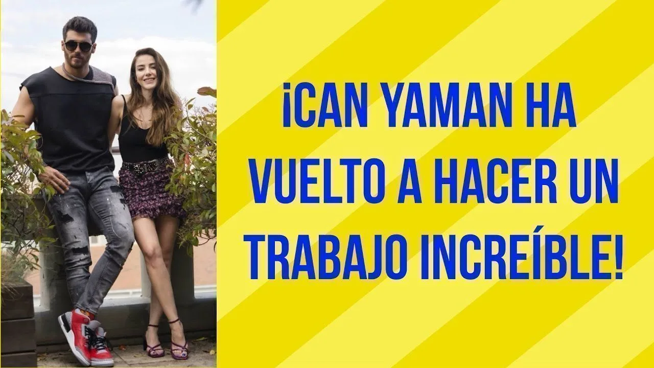 ¡Can Yaman ha vuelto a hacer un trabajo increíble!