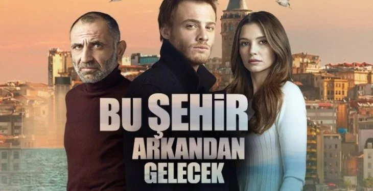 ¡Bu Şehir Arkandan Gelecek, que hizo famoso a Kerem Bürsin, se publicará en otro país!