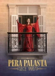 Midnight at the Pera Palace (Pera Palas’ta Gece Yarısı)